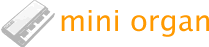 mini organ